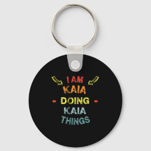I'm Kaia Doing Kaia Things Cool Funny Christmas Gi Key Ring