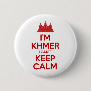 I'm Khmer I Can't Keep Calm 6 Cm Round Badge