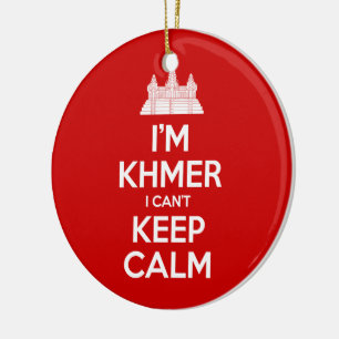 I'm Khmer I Can't Keep Calm Ceramic Tree Decoration
