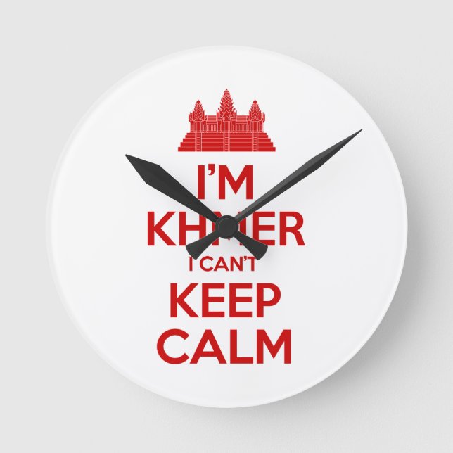 I'm Khmer I Can't Keep Calm Round Clock (Front)