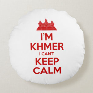 I'm Khmer I Can't Keep Calm Round Cushion