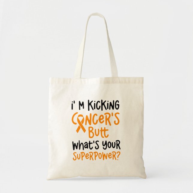Im Kicking Cancers Butt Leukaemia Awareness Tote Bag (Front)