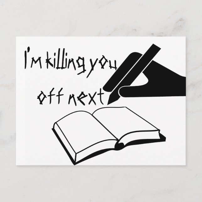 I'm Killing You Off Next Postcard (Front)