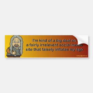 I'm kind of a big deal bumper sticker