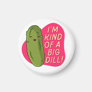 I'm Kind Of A Big Deal - Funny Food Pun Magnet