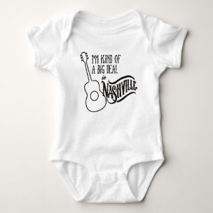 I'm Kind of a Big Deal in Nashville Clothing Baby Bodysuit