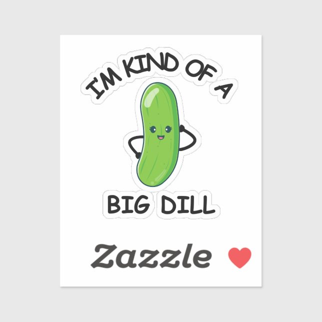 I'm Kind of a Big Dill  (Sheet)