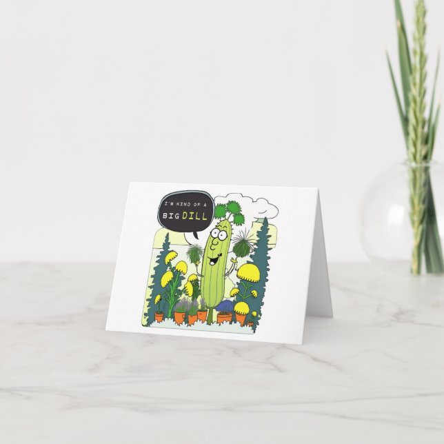 I'm Kind of a Big Dill - An Organic Garden Design Card (Front)