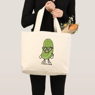 I'm Kind of a Big Dill pickle wearing sunglasses Large Tote Bag