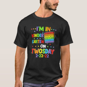 I'm Kindergarten On Twosday 02-22-2022 Twosday 202 T-Shirt