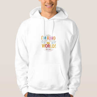 "I'm King of the World!" in multi-colour Hoodie