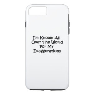 I'm Known All Over The World iPhone 8 Plus/7 Plus Case