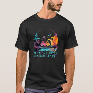 Im Known as the Master Baiter Funny Fishing Humour T-Shirt