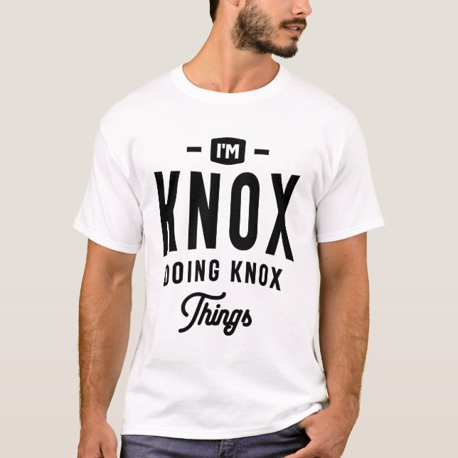 I'm Knox Doing Knox Things Custom Name Knox T-Shirt (Front)