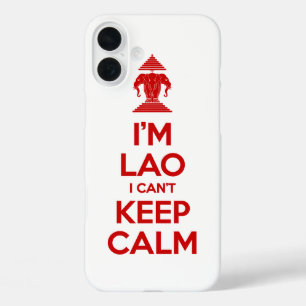 I'm Lao I Can't Keep Calm iPhone 16 Plus Case