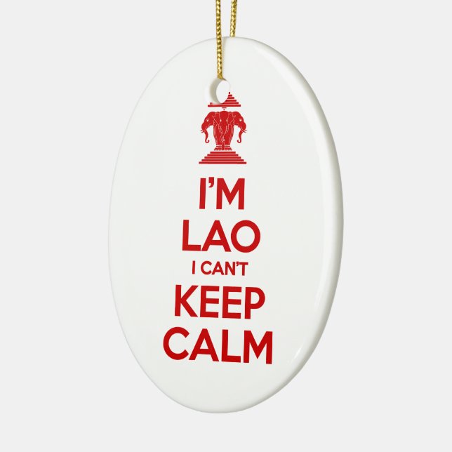 I'm Lao I Can't Keep Calm Ceramic Ornament (Left)