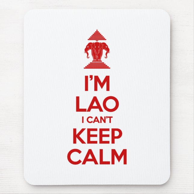 I'm Lao I Can't Keep Calm Mouse Pad (Front)