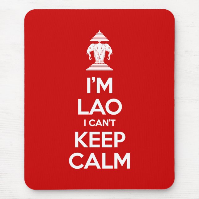 I'm Lao I Can't Keep Calm Mouse Pad (Front)