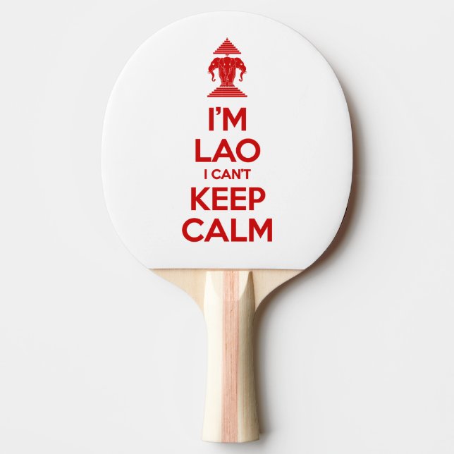 I'm Lao I Can't Keep Calm Ping Pong Paddle (Front)