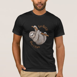 I'm Lazy, Don't Care Sloth T-Shirt