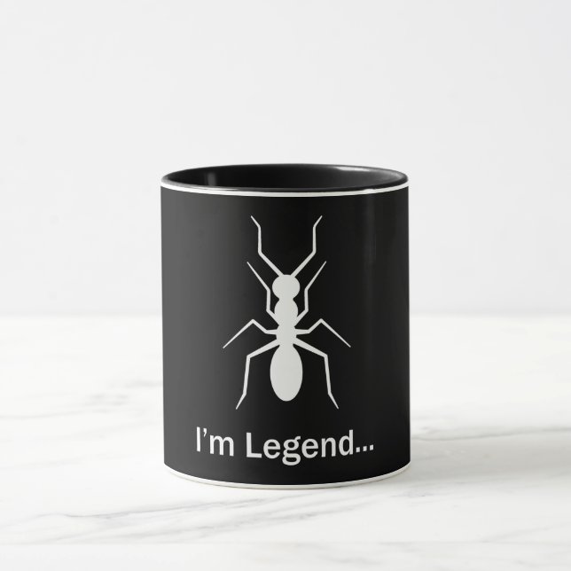 I'm legend ant mug (Center)