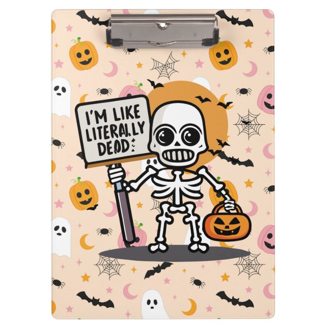 I'm Like Literally Dead Spooktacular Fun Halloween Clipboard (Front)