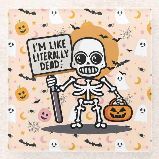 I'm Like Literally Dead Spooktacular Fun Halloween Glass Coaster (Front)