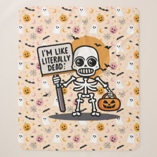 I'm Like Literally Dead Spooktacular Fun Halloween Sherpa Blanket