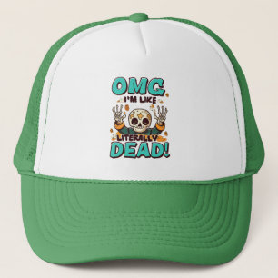 I'm Like Literally Dead Spooktacular Fun Halloween Trucker Hat