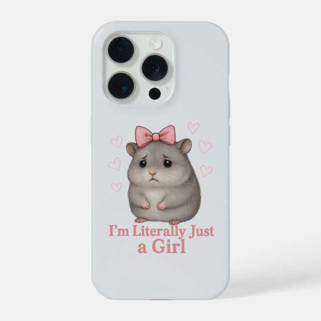 I'm Literally Just a Girl Sad Hamster Funny Girly iPhone Case (Back)