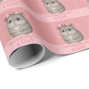 I'm Literally Just a Girl Sad Hamster Funny Girly Wrapping Paper