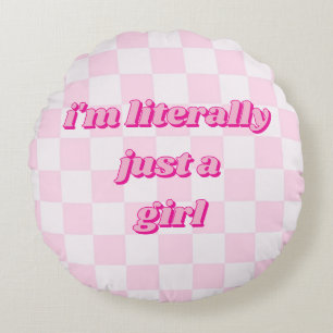I'm Literally Just A Girl Soft Hot Pink Checkered Round Cushion