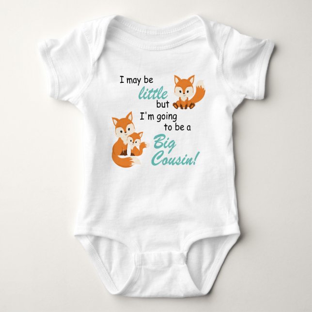 I'm little and going to be a big cousin fox baby bodysuit (Front)
