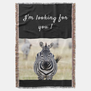 I'm looking for you Zebra photo with text Throw Blanket