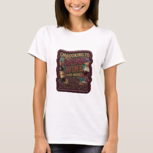 I'M LOOKING TO DRINK WINE AND MAKE BAD DECISION v4 T-Shirt