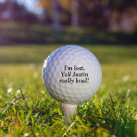 I'm Lost Personalised Name Custom Golf Ball