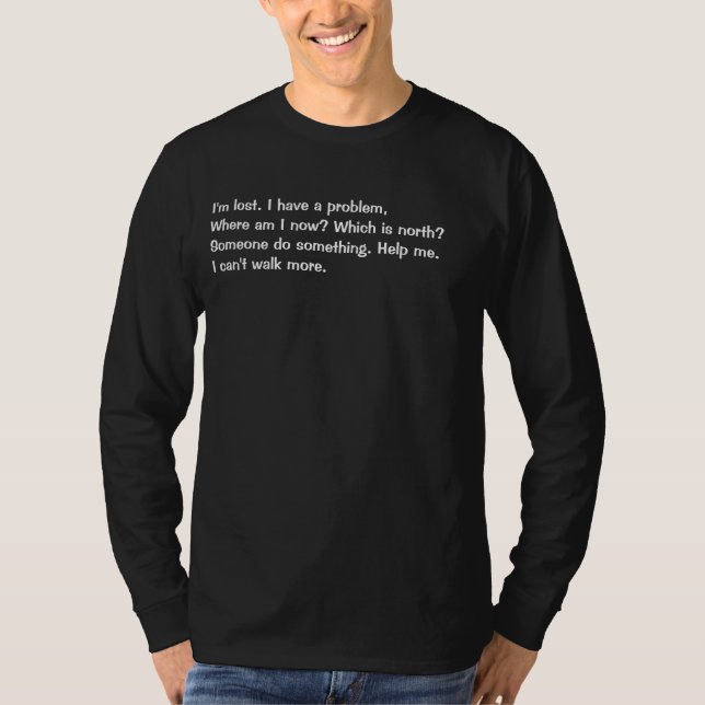 I'm lost. T-Shirt (Front)