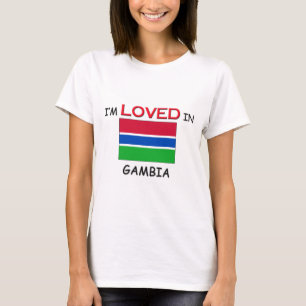 I'm Loved In GAMBIA T-Shirt