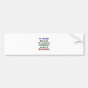 I'm Lucky Bumper Sticker