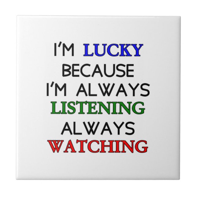 I'm Lucky Ceramic Tile (Front)