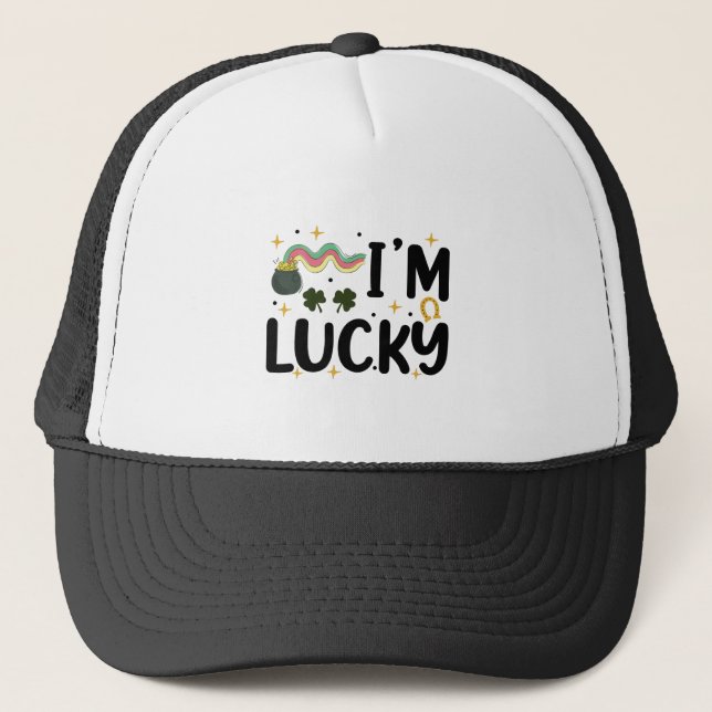 I'm Lucky Funny St Patrick's Day Trucker Hat (Front)