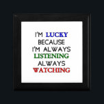 I'm Lucky Gift Box<br><div class="desc">I am lucky,  because I'm always listening,  always watching. Original positive thinking message.</div>