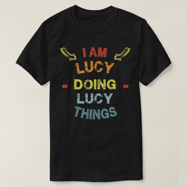 I'm Lucy Doing Lucy Things Cool Funny Christmas Gi T-Shirt (Design Front)