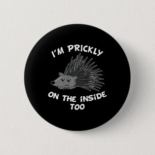 I'm Ly On The Inside Too Porcupine Funny Hedgehog  6 Cm Round Badge