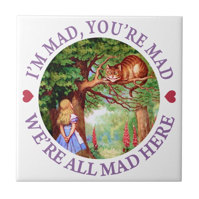 I'm Mad, You're Mad, We're All Mad Here! Tile (Front)