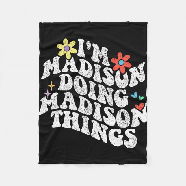 Im Madison Doing Madison Things Funny Mother's Day Fleece Blanket (Front)