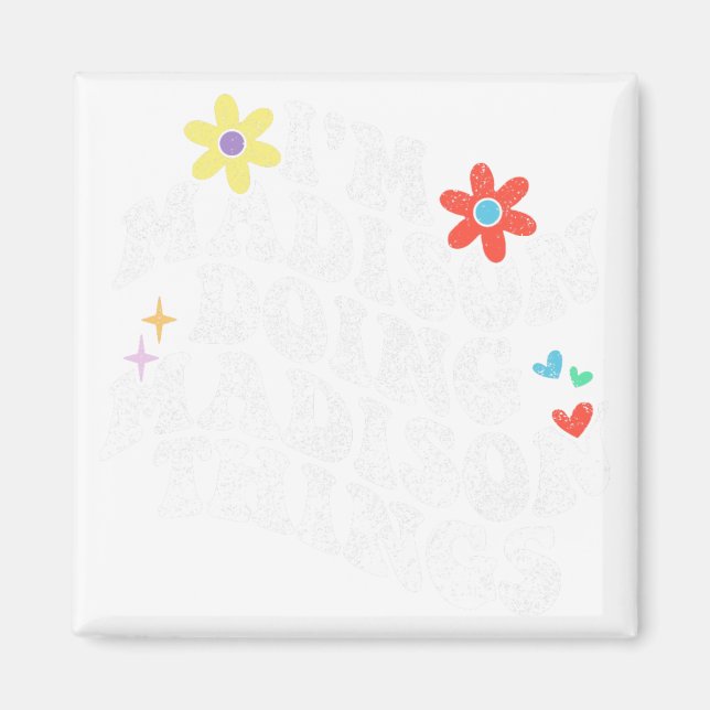 Im Madison Doing Madison Things Funny Mother's Day Magnet (Front)