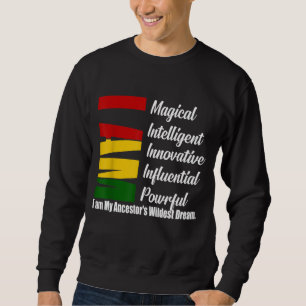 I'm Magical Black history month unisex Sweatshirt