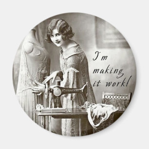 I'm Making it Work Magnet