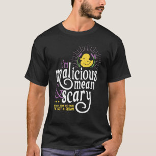 I'm Malicious Snuggly Duckling - Tangled 1 T-Shirt